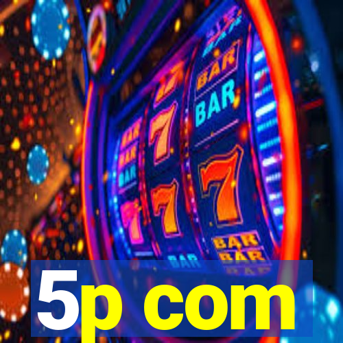 5p com